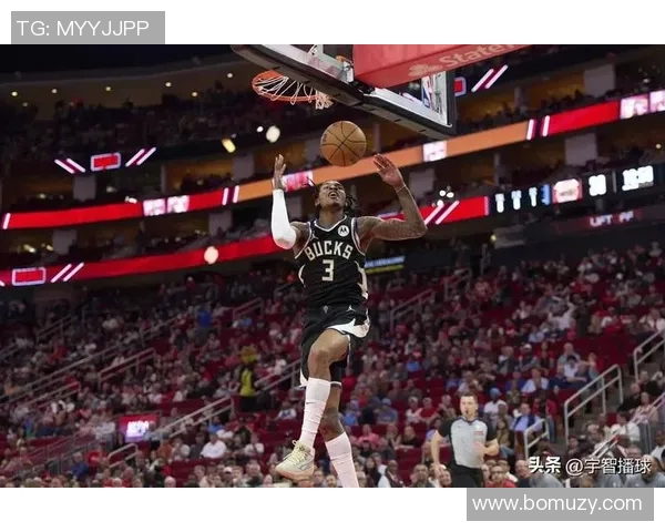 火箭队与雄鹿队精彩对决直播观看指南及赛事分析