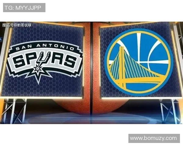 马刺与勇士对决分析:战术策略与球员表现的全面解读 马刺与勇士对决分析:战术策略与球员表现的全面解读